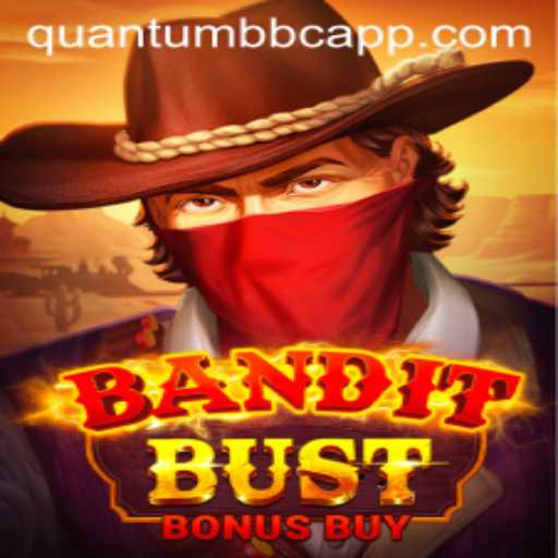 BanditBustBonusBuy: A Quantum Adventure in Gaming