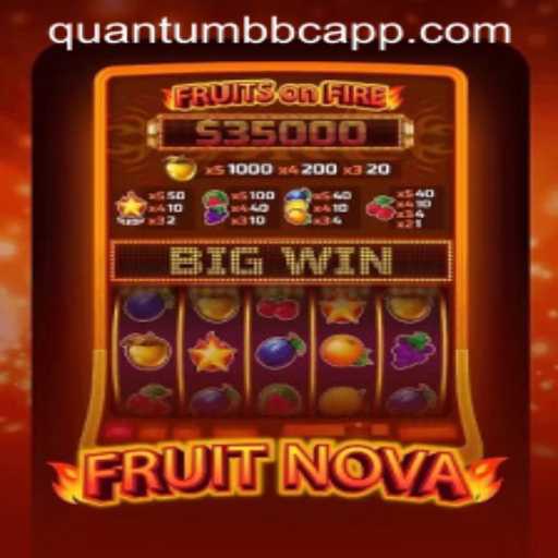 FruitNova: A Quantum Leap in Gaming
